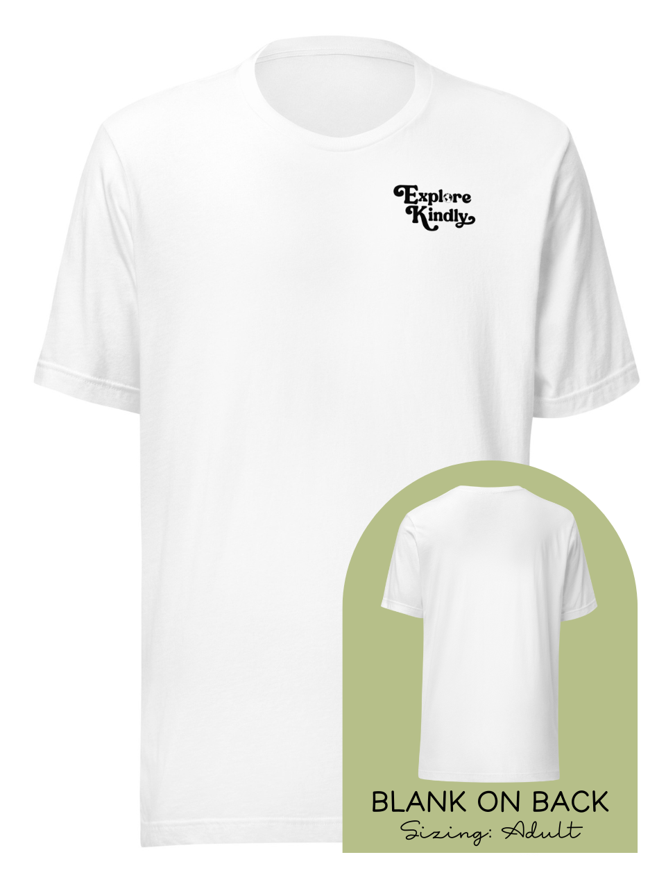 "Explore Kindly" | Adult Unisex T-Shirt