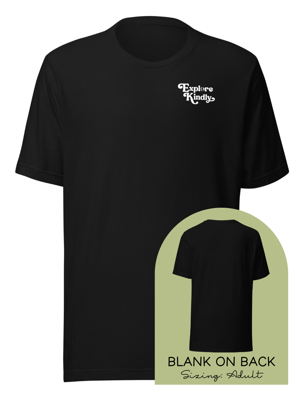 "Explore Kindly" | Adult Unisex T-Shirt